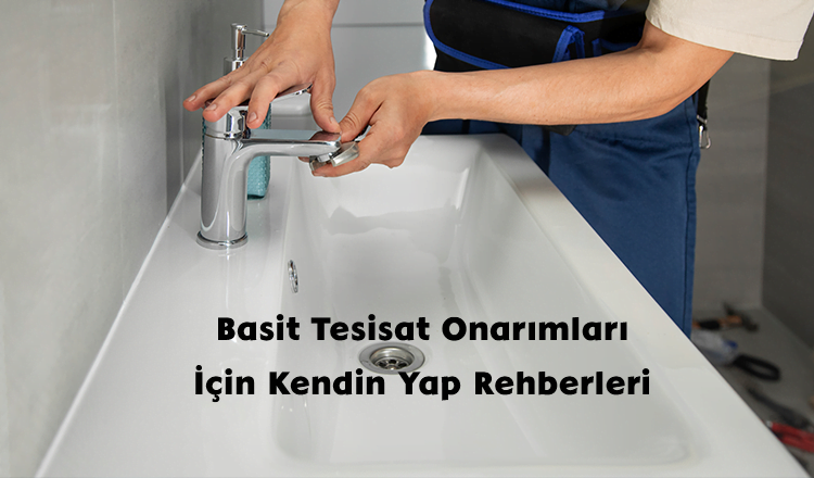 Basit Tesisat Onarımları İçin Kendin Yap Rehberleri 1 Basit Tesisat Onarımları İçin Kendin Yap Rehberleri